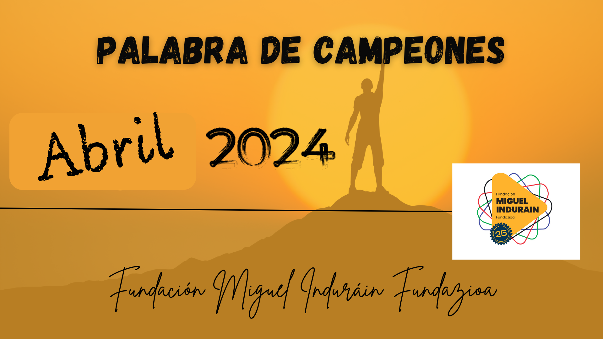 ABRIL 2024. PALABRA DE CAMPEONES